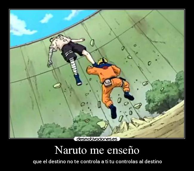 Naruto me enseño -