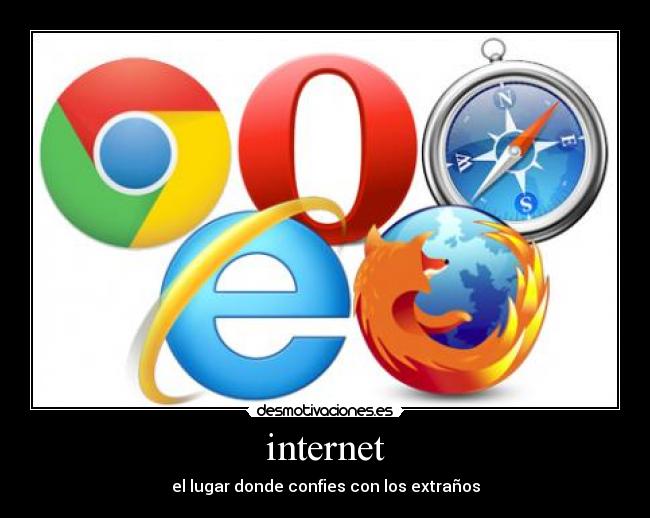 internet - el lugar donde confies con los extraños
