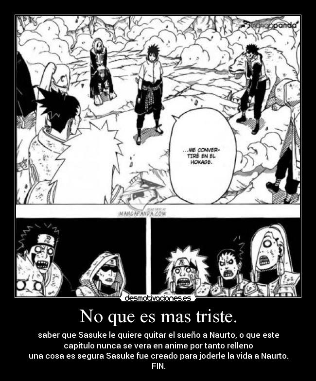 No que es mas triste. -