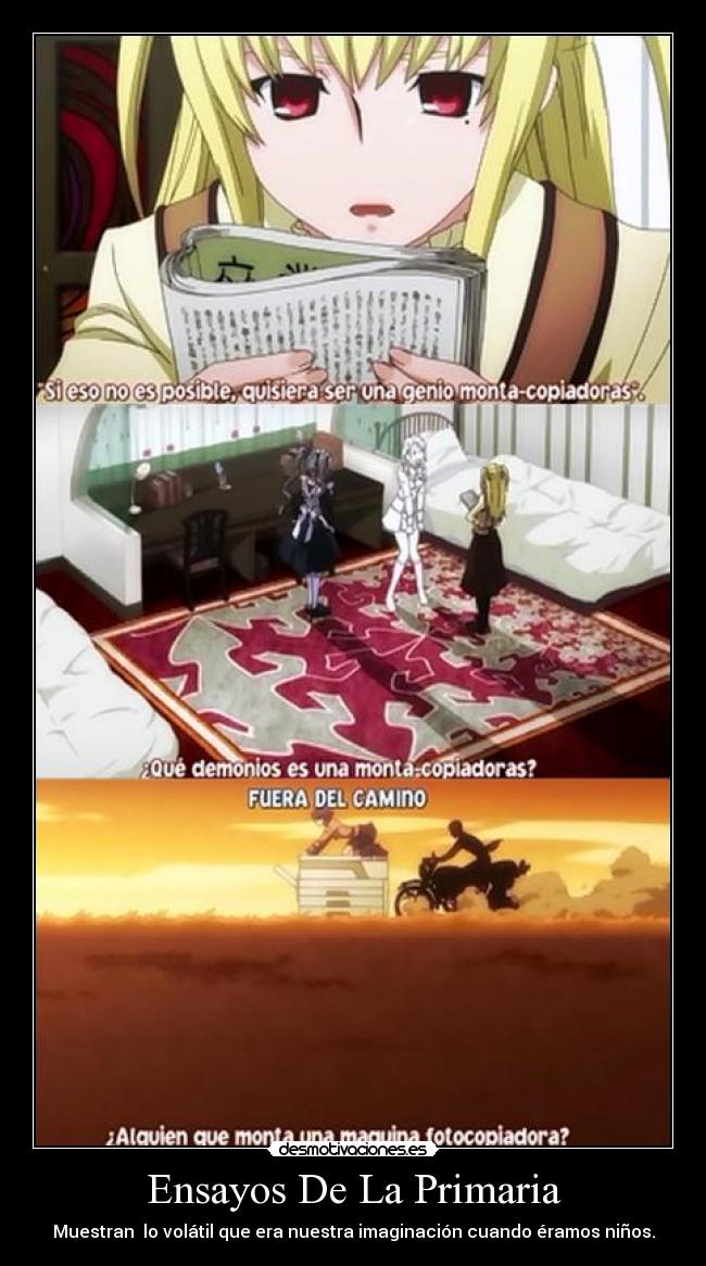 Ensayos De La Primaria - Muestran lo volátil que era nuestra imaginación cuando éramos niños.