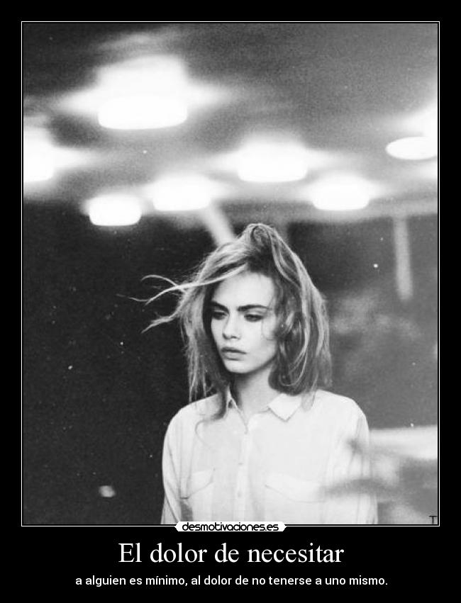 El dolor de necesitar -