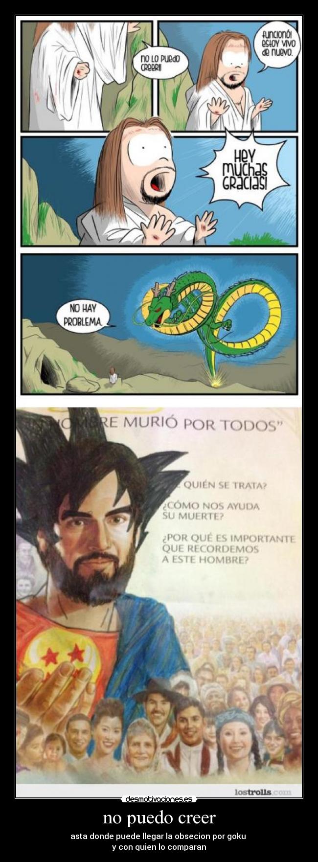 no puedo creer - asta donde puede llegar la obsecion por goku
y con quien lo comparan