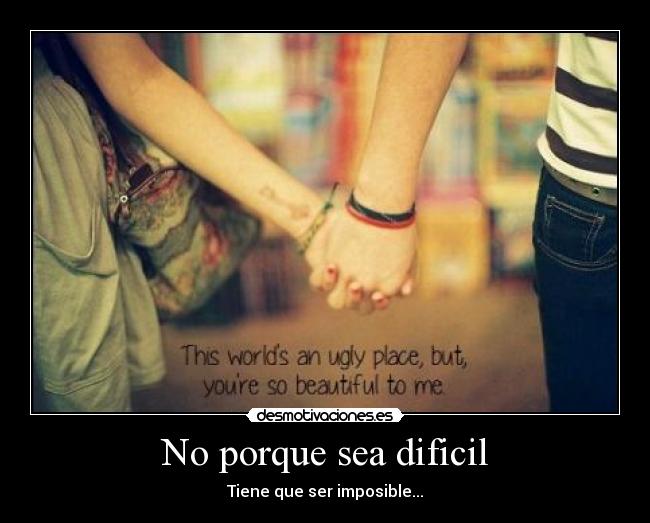 carteles have hope that and are going together for ever desmotivaciones