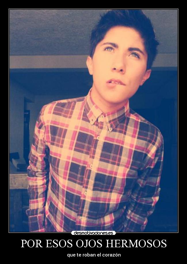 POR ESOS OJOS HERMOSOS -