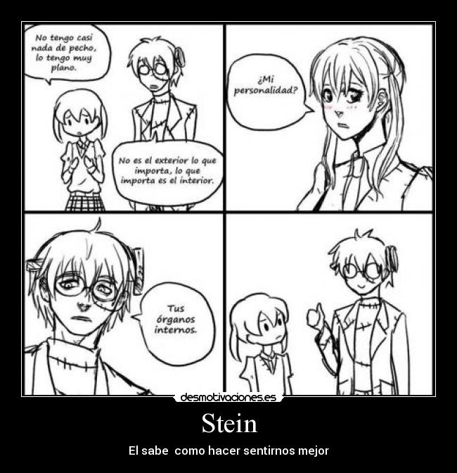 Stein - El sabe  como hacer sentirnos mejor