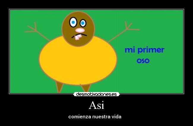 Asi - comienza nuestra vida ♥♥♥