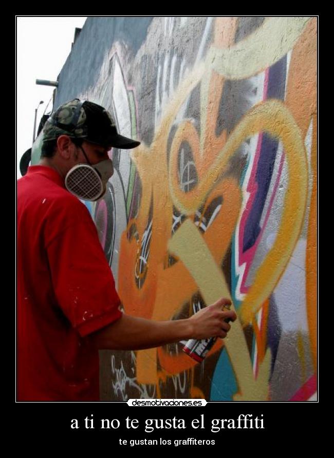 carteles graffiti desmotivaciones