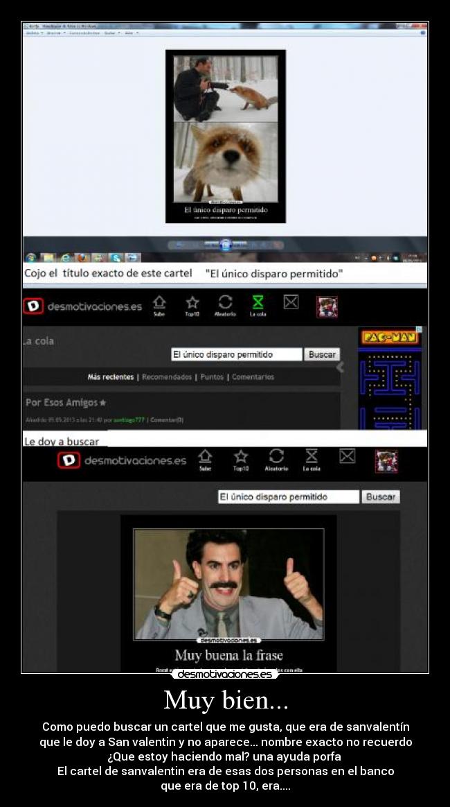 Muy bien... - Como puedo buscar un cartel que me gusta, que era de sanvalentín
que le doy a San valentin y no aparece... nombre exacto no recuerdo
¿Que estoy haciendo mal? una ayuda porfa
El cartel de sanvalentin era de esas dos personas en el banco
que era de top 10, era....