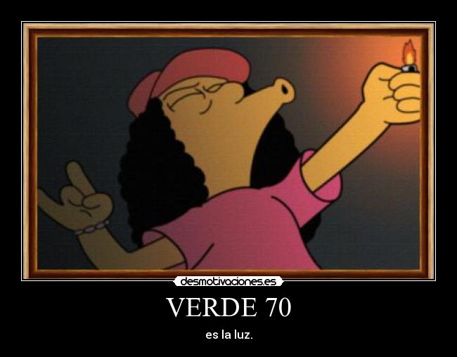 VERDE 70 - es la luz.♥