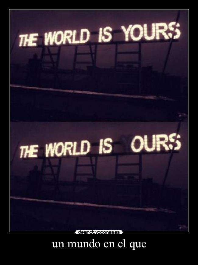 un mundo en el que - 