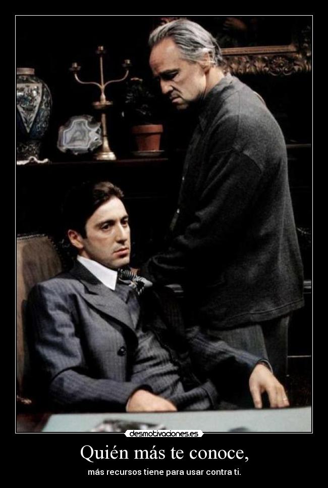 Quién más te conoce, -