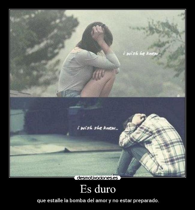 Es duro - 