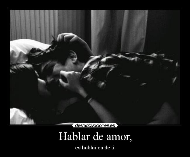 Hablar de amor, -