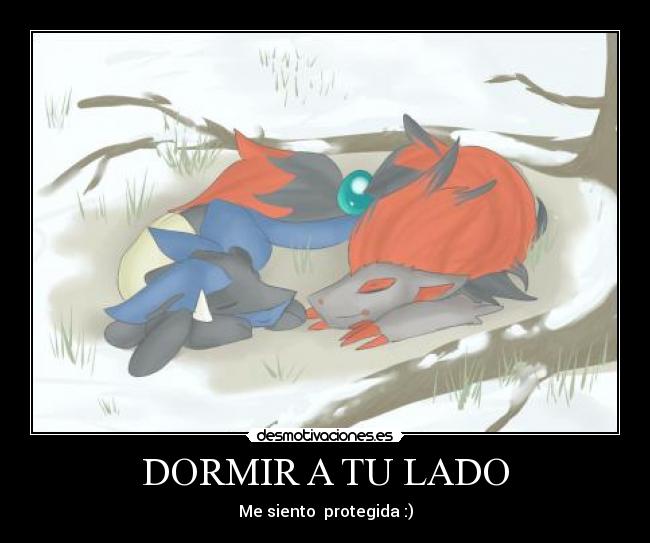 DORMIR A TU LADO - Me siento  protegida :)