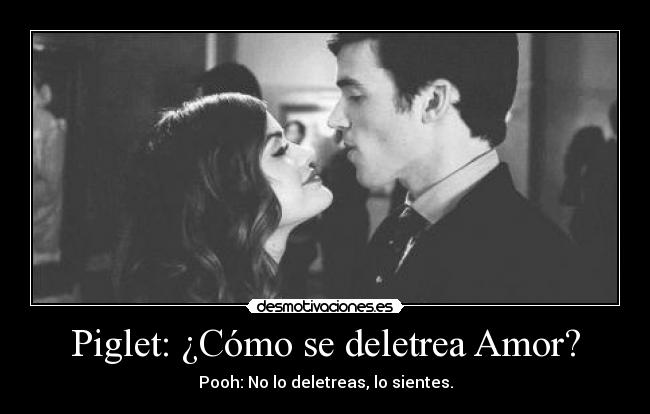 carteles amor sientes dannaconsentida desmotivaciones