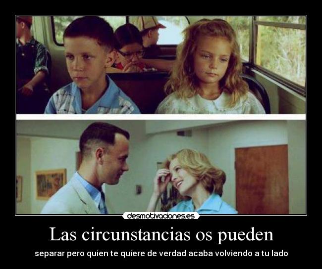Las circunstancias os pueden - 