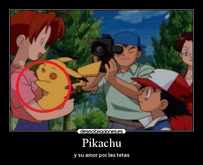 carteles anime shinigamisempai pokemon pikachu amor por las tetas todo pervertido desmotivaciones