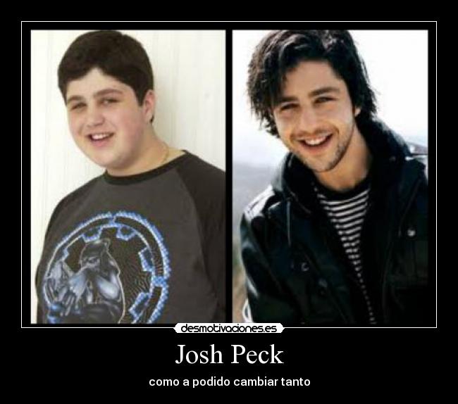 Josh Peck - como a podido cambiar tanto