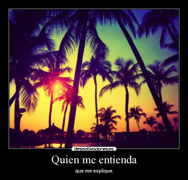 Quien me entienda - que me explique.
