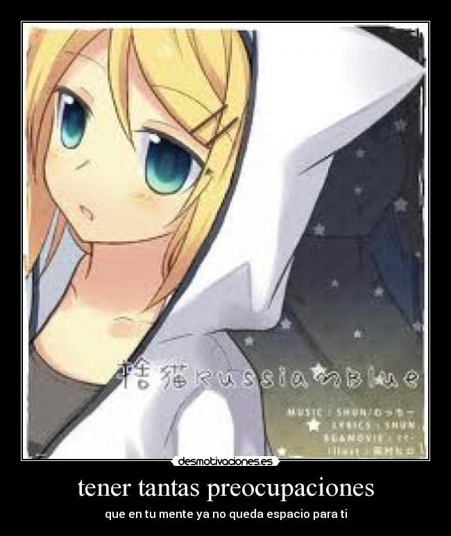carteles anime otaku vocaloid kagamne rin abeses las preocupaciones nos desgastan mucho desmotivaciones