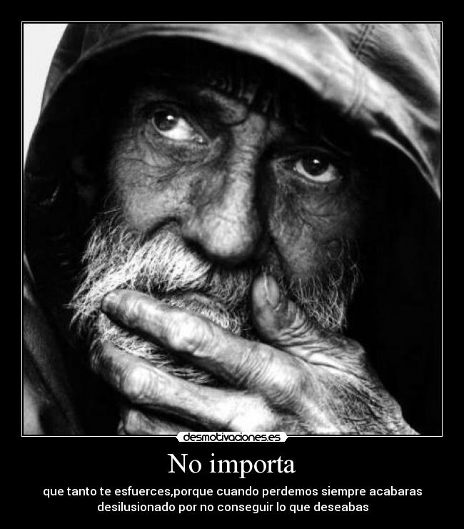 No importa -