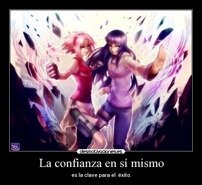 La confianza en sí mismo - es la clave para el éxito.