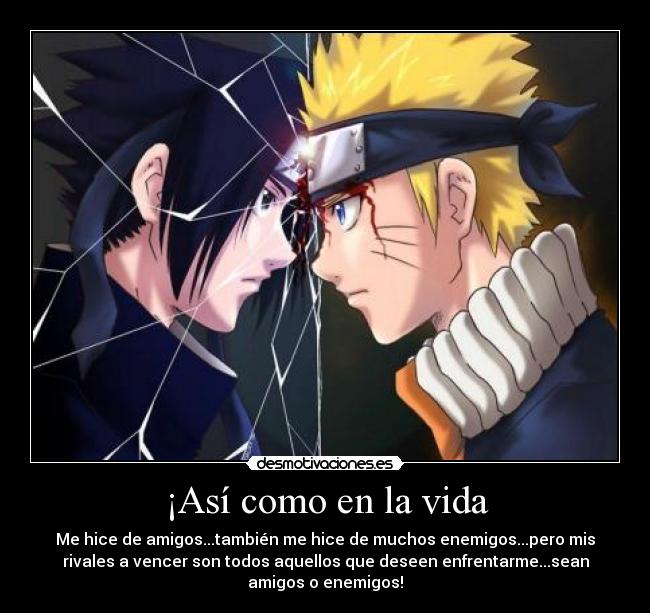 carteles vida naruto uzumaki sasuke uchiha crisstofer desmotivaciones