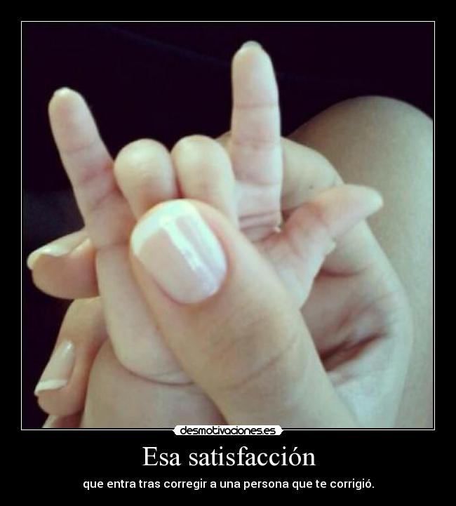 carteles satisfaccion desmotivaciones