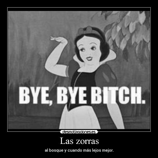 Las zorras - al bosque y cuando más lejos mejor.