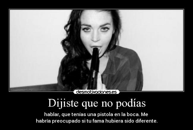 Dijiste que no podías -