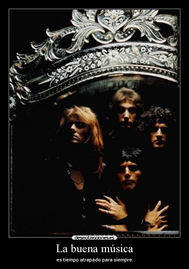 La buena música - es tiempo atrapado para siempre.