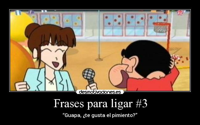 Frases para ligar #3 - “Guapa, ¿te gusta el pimiento?”