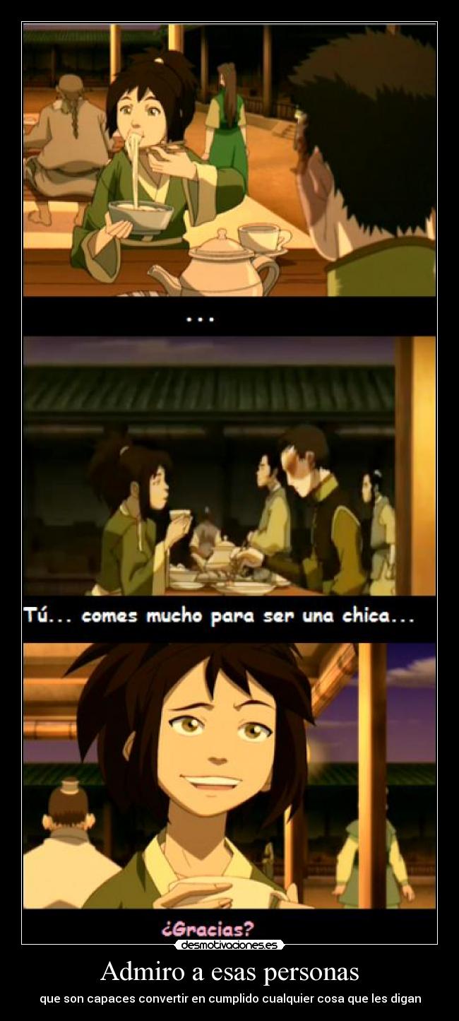 Admiro a esas personas -