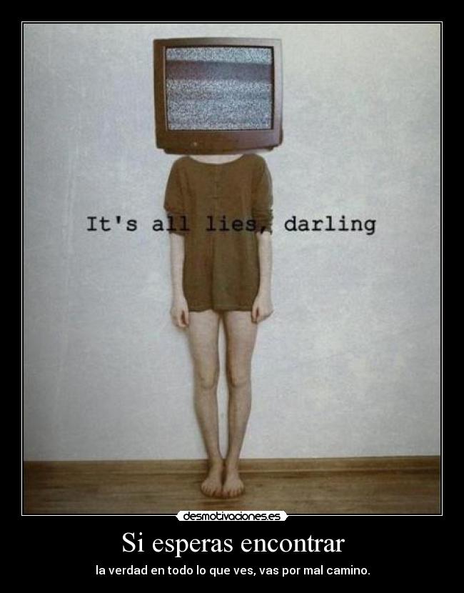 Si esperas encontrar - 