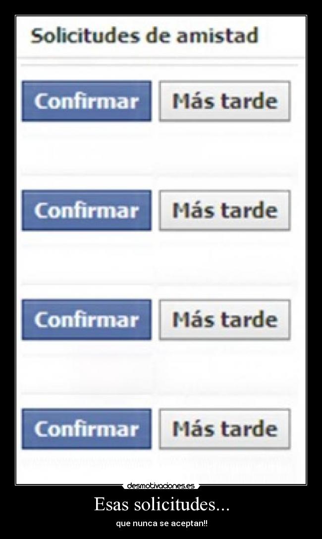 Esas solicitudes... -