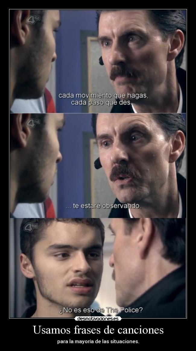 Usamos frases de canciones - para la mayoría de las situaciones.