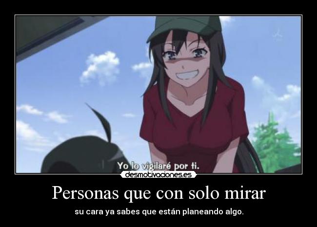 Personas que con solo mirar -