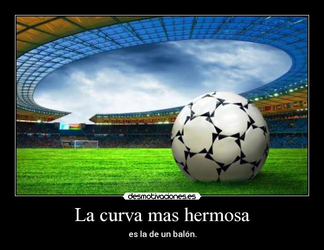 La curva mas hermosa -