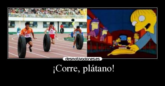 ¡Corre, plátano! -