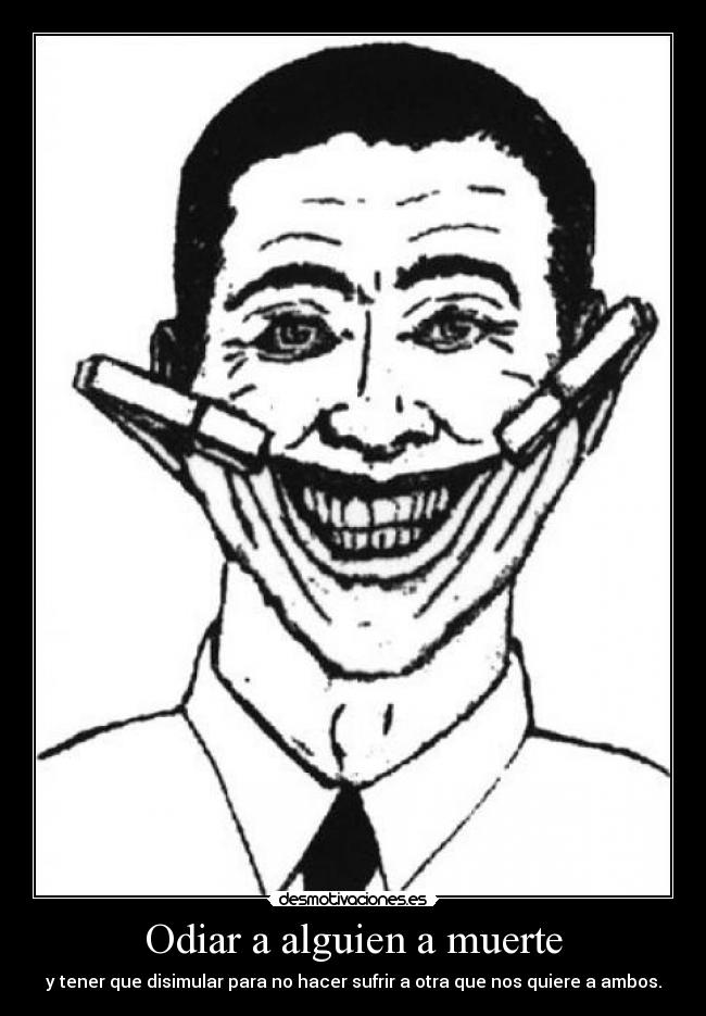 Odiar a alguien a muerte - 
