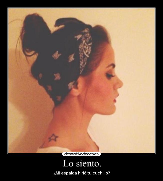 Lo siento. - ¿Mi espalda hirió tu cuchillo?