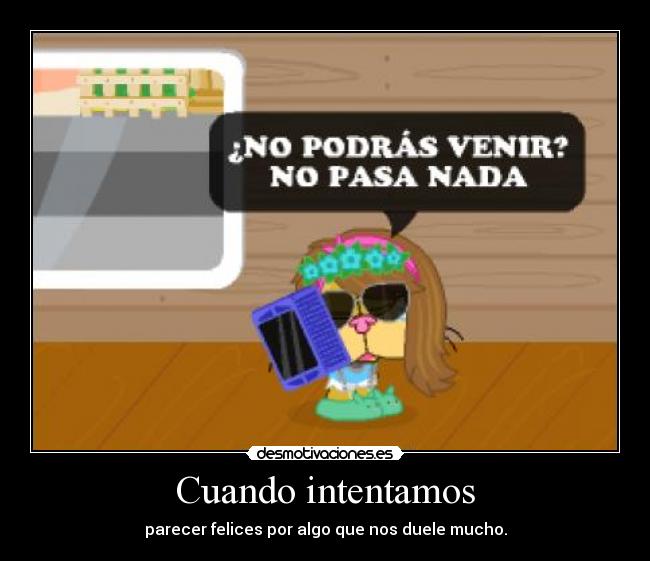 Cuando intentamos -