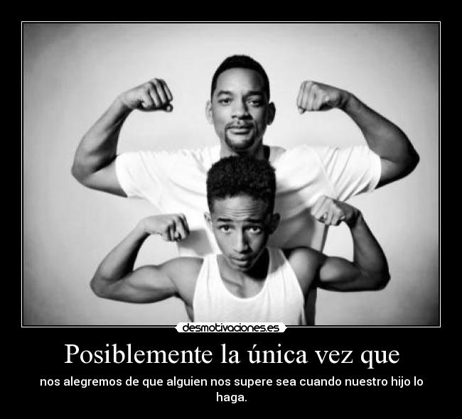 Posiblemente la única vez que -