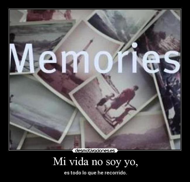 Mi vida no soy yo, - 