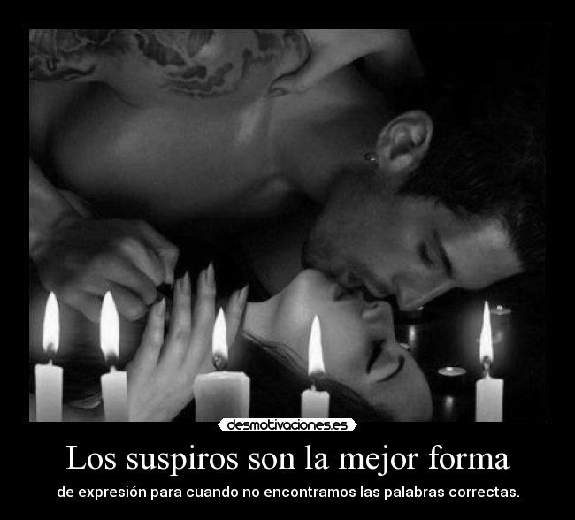 Los suspiros son la mejor forma - 