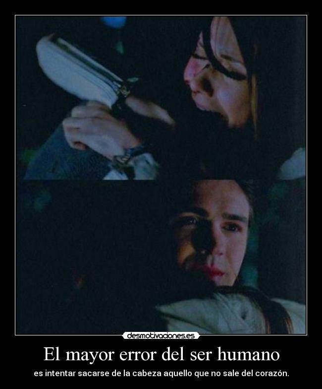 El mayor error del ser humano -