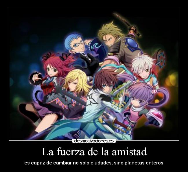 La fuerza de la amistad - 