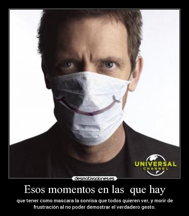 Esos momentos en las que hay -