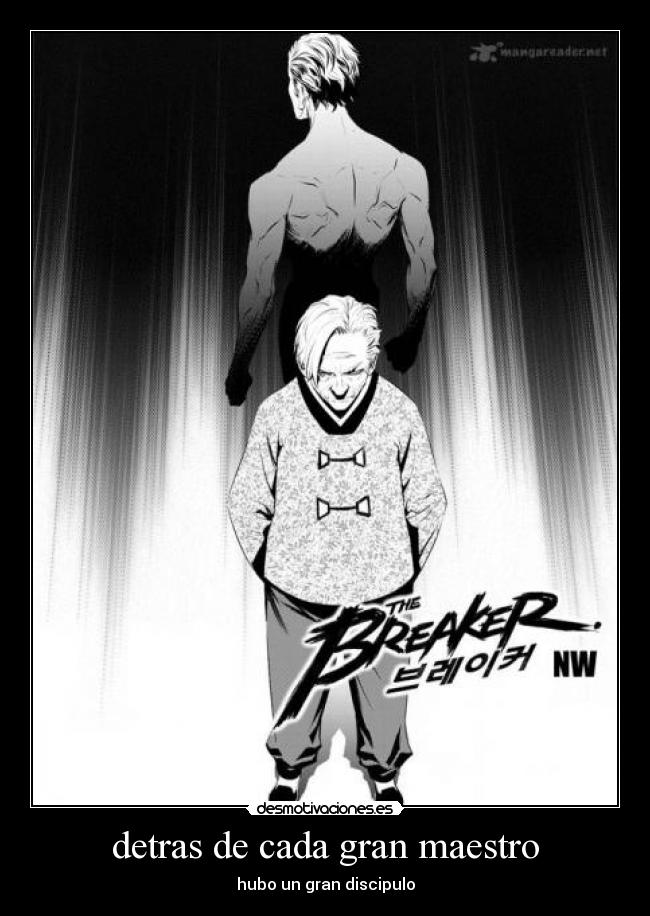 detras de cada gran maestro - hubo un gran discipulo