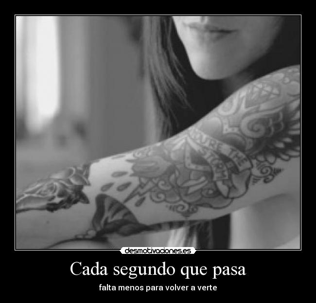 Cada segundo que pasa - falta menos para volver a verte